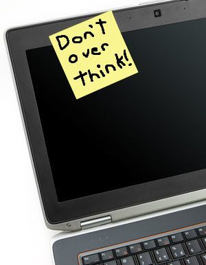 Laptop With Don't Over Think! Sticky