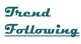 Following Is The Key Word In Trend Following