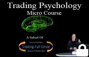 Trading Psychology Micro Course