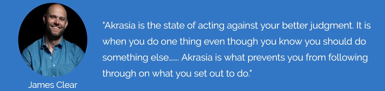 James Clear Defining Akrasia