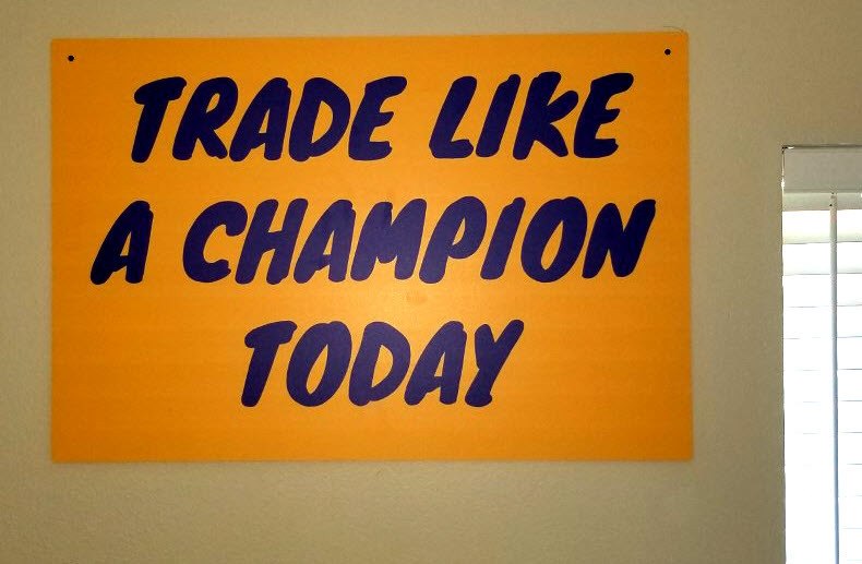 trade like a champion today