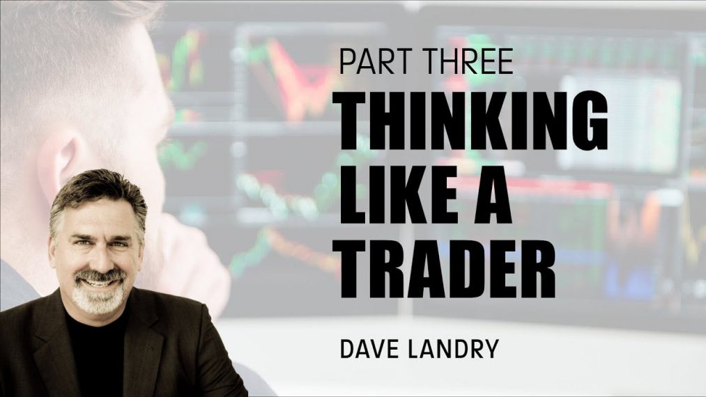 Thinking Like A Trader