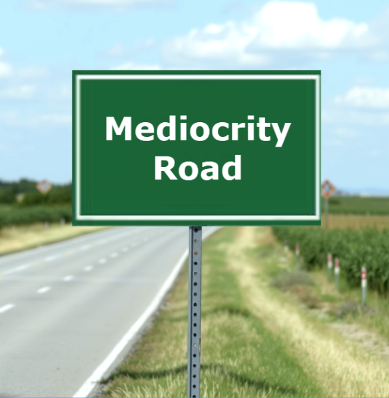 Mediocrity Road Sign